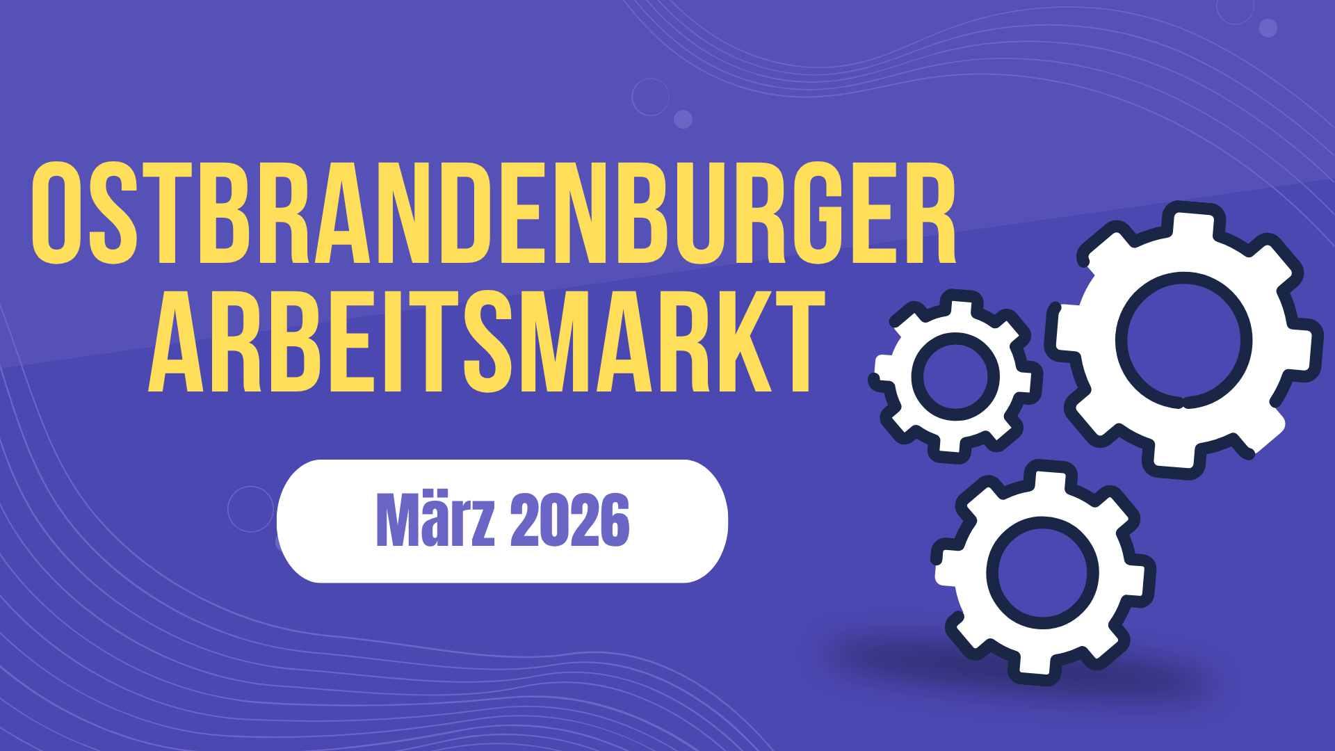 Ostbrandenburger Arbeitsmarkt im März 2026: Leichte Entspannung bei schwacher Konjunktur