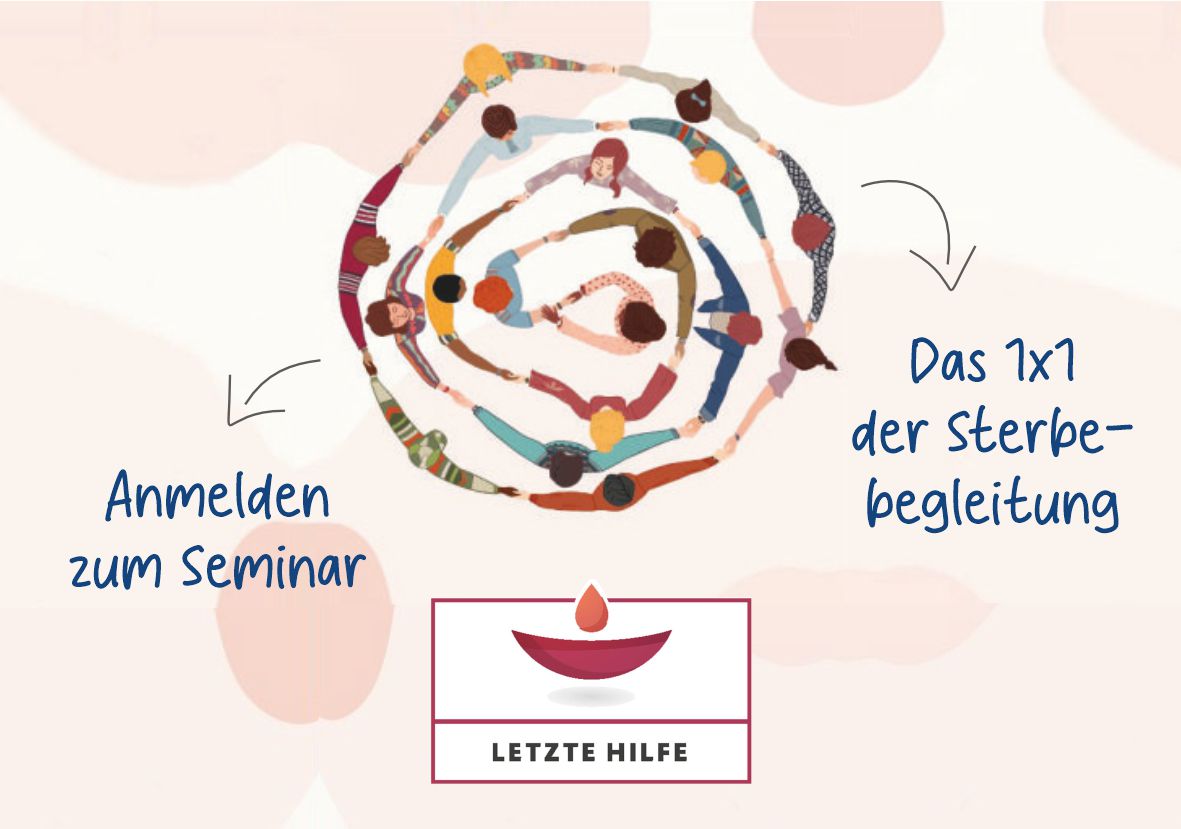Letzte Hilfe – Wenn Begleitung am Lebensende zählt